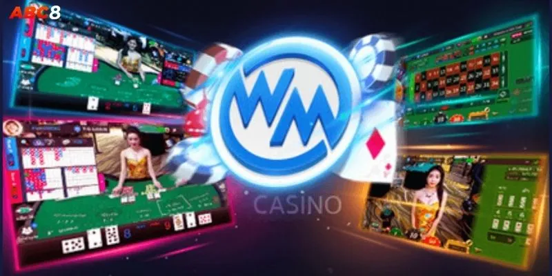 WM Casino Kinh Nghiệm Chơi Casino Live Tại ABC8